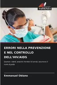 ERRORI NELLA PREVENZIONE E NEL CONTROLLO DELL'HIV/AIDS - Emmanuel Obiano