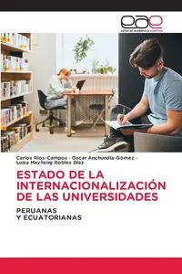 ESTADO DE LA INTERNACIONALIZACIÓN DE LAS UNIVERSIDADES - Carlos Rios-Campos