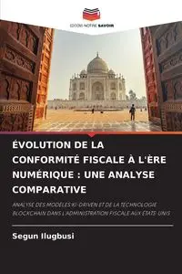 ÉVOLUTION DE LA CONFORMITÉ FISCALE À L'ÈRE NUMÉRIQUE - Ilugbusi Segun