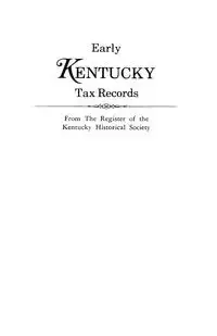 Early Kentucky Tax Records - Register of the Kentucky Historical Soci