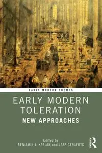 Early Modern Toleration - Kaplan Benjamin J.