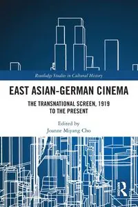 East Asian-German Cinema - Cho Joanne Miyang