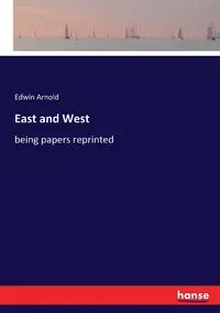 East and West - Arnold Edwin