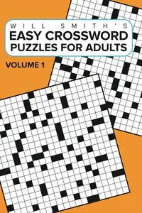 Easy Crossword Puzzles For Adults -Volume 1 - Will Smith