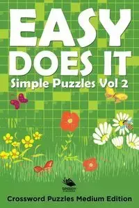 Easy Does It Simple Puzzles Vol 2 - Speedy Publishing LLC