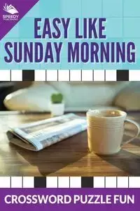 Easy Like Sunday Morning - Publishing LLC Speedy