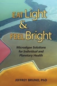 Eat Light & Feel Bright - Bruno Jeffrey