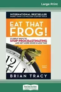 Eat That Frog! - Tracy Brian