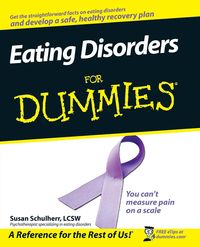 Eating Disorders For Dummies - Schulherr