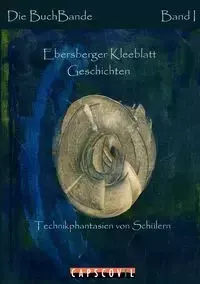 Ebersberger Kleeblatt Geschichten - Schueler Ebersberger