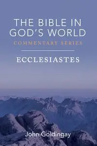 Ecclesiastes - John Goldingay