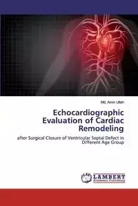 Echocardiographic Evaluation of Cardiac Remodeling - Ullah Md. Amin