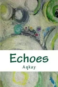 Echoes - Aqkay