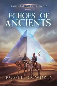 Echoes of Ancients - Russell Cowdrey