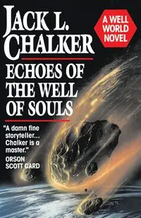 Echoes of the Well of Souls - Jack L. Chalker