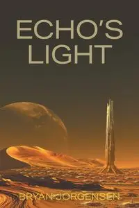 Echo's Light - Bryan Jorgensen