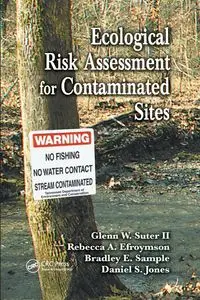 Ecological Risk Assessment for Contaminated Sites - Glenn W. Suter II