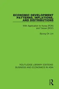 Economic Development Patterns, Inflations, and Distributions - Ok Lim Byung