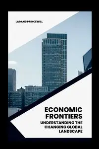 Economic Frontiers - PRINCEWILL LAGANG