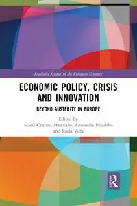 Economic Policy, Crisis and Innovation - Marcuzzo Maria Cristina