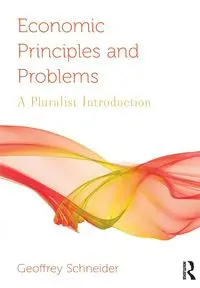 Economic Principles and Problems - Geoffrey Schneider