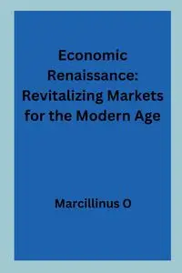 Economic Renaissance - O Marcillinus