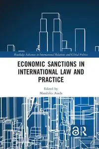 Economic Sanctions in International Law and Practice - Asada Masahiko