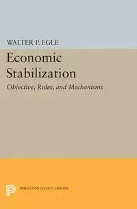 Economic Stabilization - Walter P. Egle