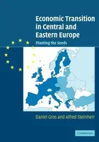 Economic Transition in Central and Eastern Europe - Daniel Gros