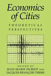 Economics of Cities - Huriot Jean-Marie