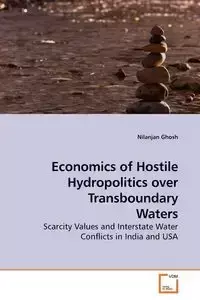 Economics of Hostile Hydropolitics over Transboundary Waters - Ghosh Nilanjan