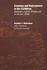 Economy and Environment in the Caribbean - Richardson Bonham C.