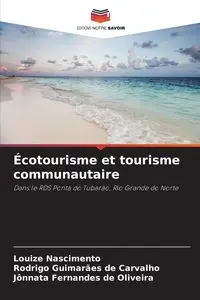 Écotourisme et tourisme communautaire - Nascimento Louize