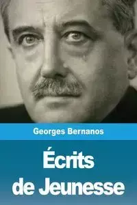Écrits de Jeunesse - Bernanos Georges