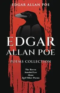 Edgar Allan Poe Poems Collection - Edgar Allan Poe