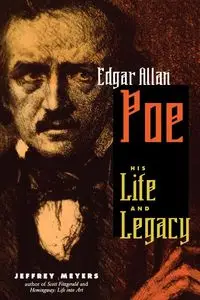 Edgar Allen Poe - Jeffrey Meyers