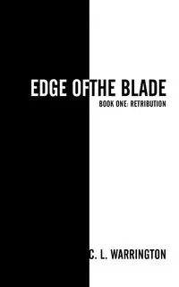 Edge of the Blade - Warrington C. L.