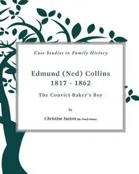 Edmund (Ned) Collins 1817-1862 - Christine Sutton