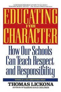 Educating for Character - Thomas Lickona