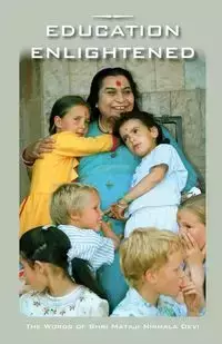 Education Enlightened - Nirmala Devi Shri Mataji