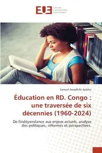 Éducation en RD. Congo - Samuel Awadhifo Ayibho