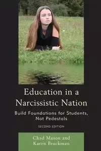 Education in a Narcissistic Nation - Karen Brackman