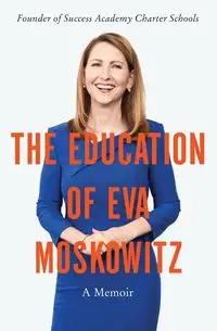 Education of Eva Moskowitz, The - Eva Moskowitz