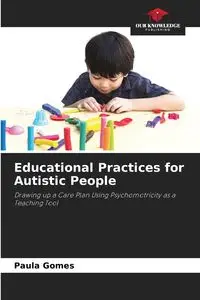 Educational Practices for Autistic People - Paula Gomes