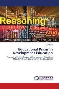 Educational Praxis in Development Education - Alvin Sario