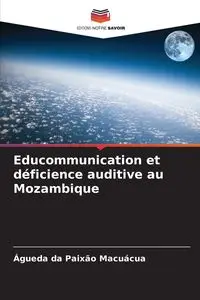 Educommunication et déficience auditive au Mozambique - Macuácua Águeda da Paixão