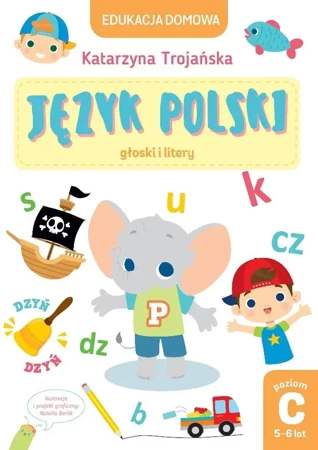 Edukacja domowa. Język polski. Poziom C - Katarzyna Trojańska