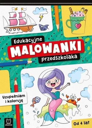 Edukacyjne malowanki przedszkolaka. Uzupełniam.. - Olga Kłodnicka