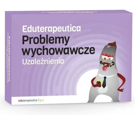 Eduterapeutica. Problemy wych. Uzależnienia w.2022 - praca zbiorowa