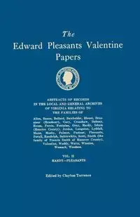 Edward Pleasants Valentine Papers. Abstracts of the Records of the Local and General Archives of Virginia. in Four Volumes. Volume II - Torrence Clayton